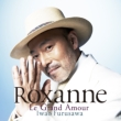 Roxanne -Le Grand Amour -