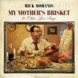 My Mother' s Brisket & Other Love Songs