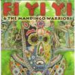 Fi Yi Yi & The Mandingo Warriors