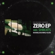 Zero Ep Ver.Shbeats
