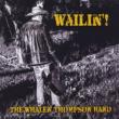 Wailin' !