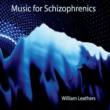 Music For Schizophrenics