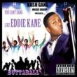 You Can' t Sang Like Eddie Kane
