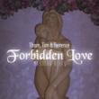 Forbidden Love / Pandora Blues