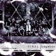 Final Judgment C/W Himitsu No Uka