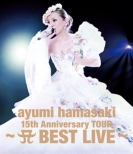 ayumi hamasaki 15th Anniversary TOUR -A BEST LIVE-(Blu-ray)