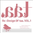 Re:Design Of Taa.Vol.1