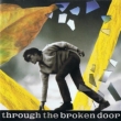 Through The Broken Door