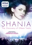 Shania: The Discovery Of Eileen Twain
