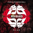 Md Band: Past & Future Vol.1