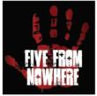 Five From Nowhere