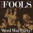 Weed War Party! (+DVD)