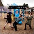 Fat Creeps / Zebu
