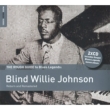 Rough Guide To Blues Legends: Blind Willie Johnson