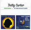 Around Midnight / Out There With Betty Carter