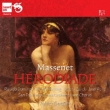 Herodiade: Gergiev / San Francisco Opera Domingo Fleming Zajick
