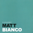 Matt Bianco