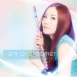 I Am A Dreamer