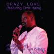 Crazy Love (Feat.Chris Haze)