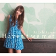 Haven`t We Met