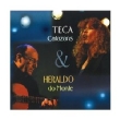 Teca Calazanz & Heraldo Do Monte