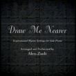 Draw Me Nearer