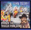 Burnin' The Trailer Park Down