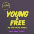 We Are Young & Free