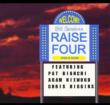 Raise Four