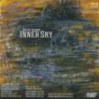 Inner Sky-chamber Works: Kopperud(Cl)Slee Sinfonietta Co Etc