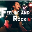 Feelin`And Rockin`