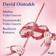Violin Concerto: Oistrakh(Vn)Ormandy / Philadelphia O +szymanowski: Concerto, 1, Beethoven