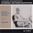 Schwanda der Dudelsackpfeifer -Sung in German : Zillig / Hessen RSO, Schmitt-Walter, K.Friedrich, C.Ludwig, etc (1948 Monaural)(2CD)