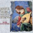 Joyful Sighs & Soulful Hymns