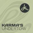 Karma' s Undertow