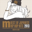 Best Of Japanese Hip Hop Hits 2013 mixed by DJ ISSO