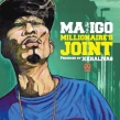 MILLIONAIRE' S JOINT feat.Maigo