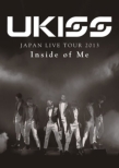 U-KISS JAPAN LIVE TOUR 2013 -Inside of Me -(DVD)