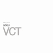 Vol.3: Adieu Vct