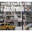 Love Tribe Presents Back To 90' s Mixed By Jazztronik~air
