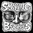 Smoking Barrels