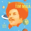 World Psychedelic Classics 4: Nobody Can Live Forever: The Existential Soul Of Tim Maia