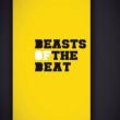 Beasts Of The Beat