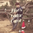Jane' s Guitar Carol
