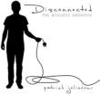 Disconnected: The Acoustic Sessions