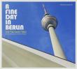 Fine Day In Berlin
