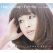 Happy Way/Destiny `LZL̋P`