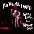 Youfre All I Need -Brian Owens Sings Marvin Gaye