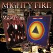 No Time For Masquerading / Mighty Fire