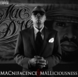 Macnifacence & Malliciousness